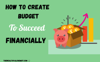 How To Create a Budget To Succeed Financially in 2021!