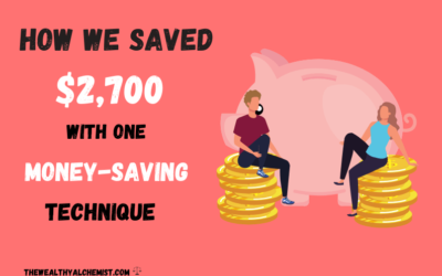 We Saved $2,700 With One Money Saving Technique