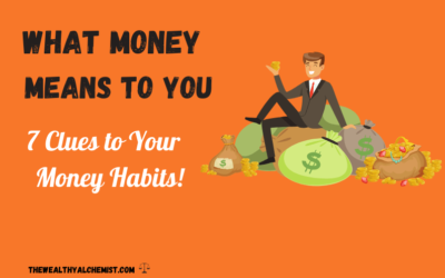 What Money Means to You. Discover Your Money Habits!