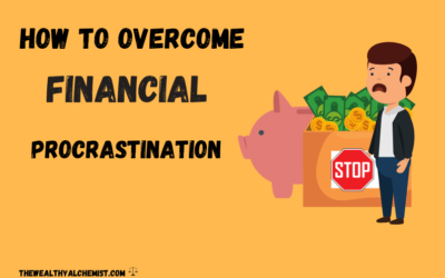 How to Overcome Financial Procrastination