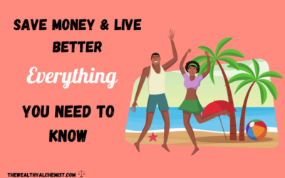 Save Money Live Better: Everything You Need to Know in 2021!