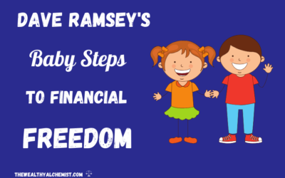 Dave Ramsey’s 7 Baby Steps to Financial Freedom