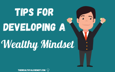 Best Tips For Developing A Wealth Mindset